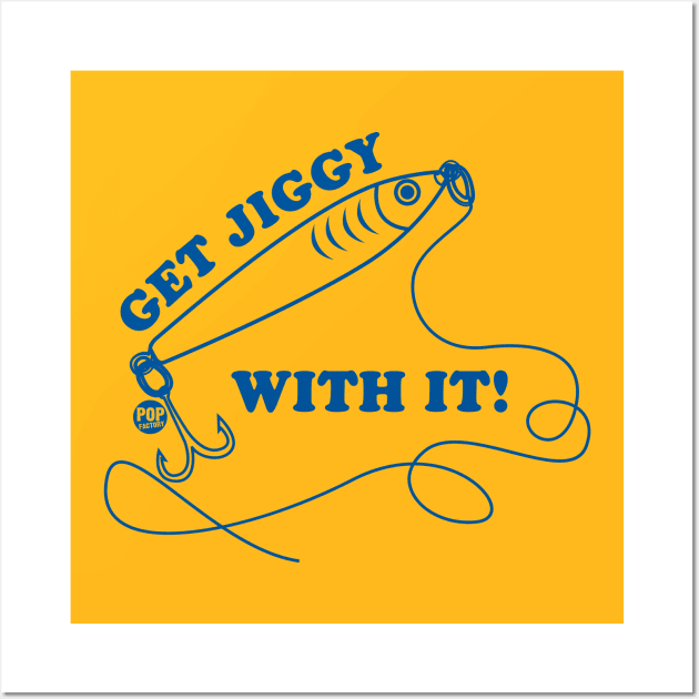 GET JIGGY WITH IT Wall Art by toddgoldmanart